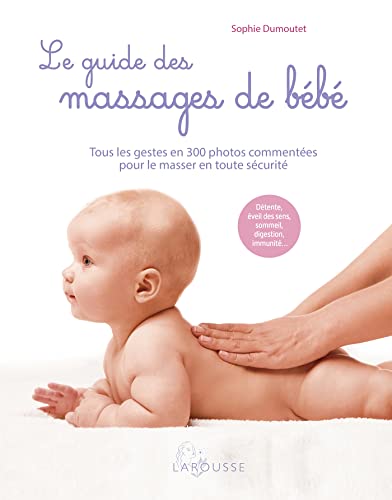 Beispielbild fr Le guide des massages de bb zum Verkauf von medimops