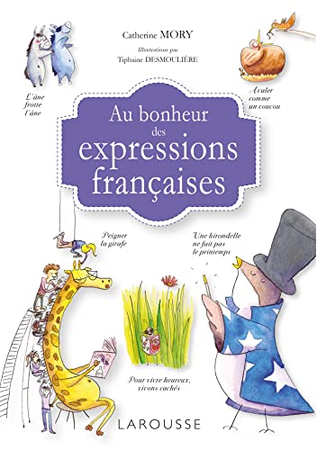 Stock image for Au bonheur des expressions franaises for sale by medimops