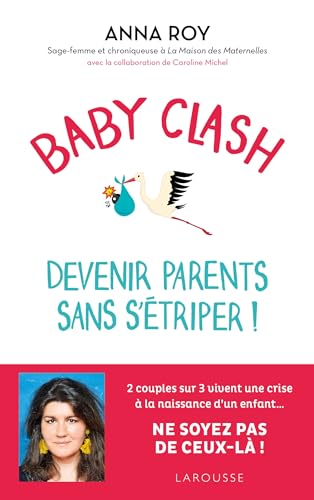 Stock image for Baby Clash : Devenir Parents Sans S'triper ! for sale by RECYCLIVRE