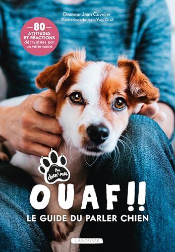 Beispielbild fr Ouaf !! Le guide du parler chien zum Verkauf von Chapitre.com : livres et presse ancienne