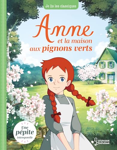Beispielbild fr Anne et la maison aux pignons verts: Je lis les classiques zum Verkauf von Ammareal