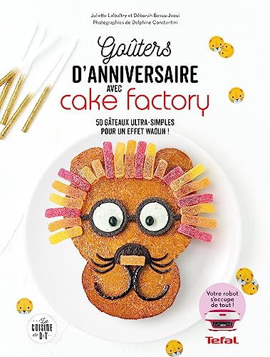 Beispielbild fr Goûters d'anniversaires avec Cake Factory: 50 gâteaux ultra-simples pour un effet waouh ! [FRENCH LANGUAGE - Hardcover ] zum Verkauf von booksXpress
