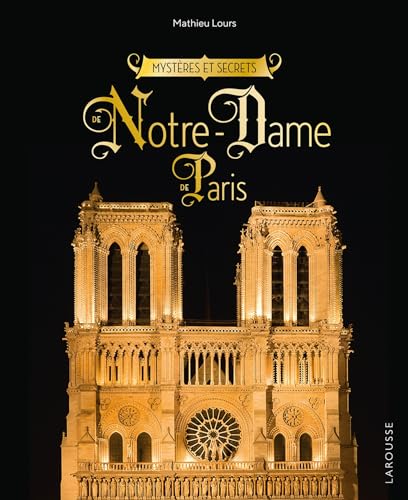 Beispielbild fr Mystres et Secrets de Notre-Dame-de-Paris zum Verkauf von medimops