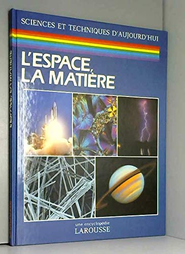 Stock image for L'Espace, la matire for sale by Chapitre.com : livres et presse ancienne