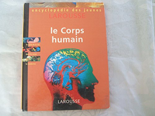 Stock image for Encyclopdie des jeunes. Le corps humain for sale by medimops