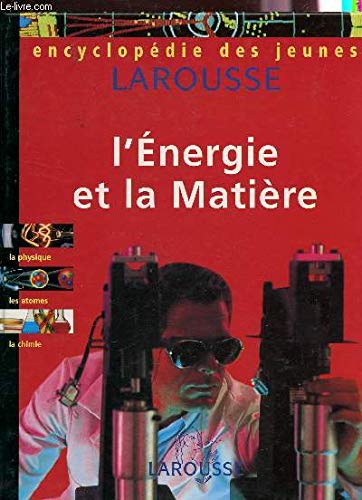 9782036524095: Encyclopdie des jeunes: L'nergie et la matire