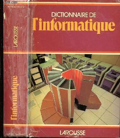 Beispielbild fr Dictionnaire de l'informatique zum Verkauf von Chapitre.com : livres et presse ancienne