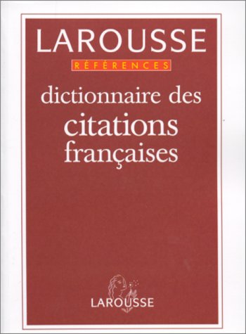 Stock image for Dictionnaire des Citations Francaises for sale by Better World Books