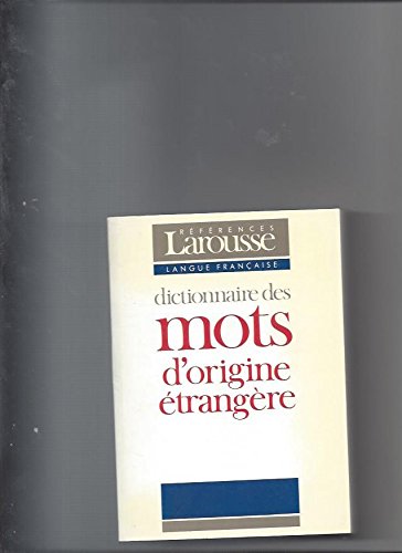 Stock image for Dictionnaire des mots d'origine trangre for sale by Ammareal