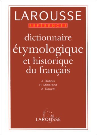 Beispielbild fr Dictionnaire Etymologique (Dictionnaires De Langage Larousse) zum Verkauf von WorldofBooks