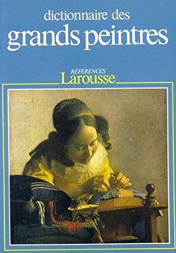 9782037200066: Dictionnaire Des Grands Peintres. Tome 2