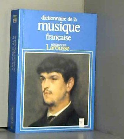 Beispielbild fr Dictionnaire de la musique franaise zum Verkauf von Ammareal