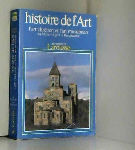 HISTOIRE DE L'ART ART CHRETIEN ET ART MUSULMAN