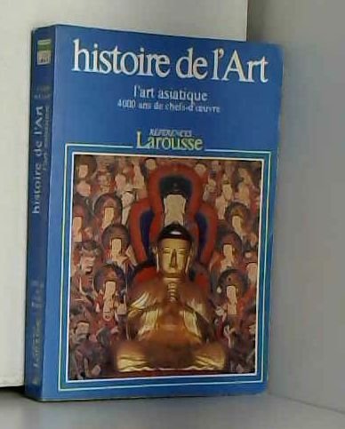 HISTOIRE DE L'ART / L'ART ASIATIQUE