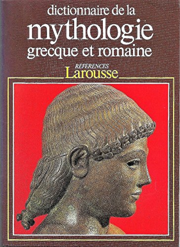 Beispielbild fr Dictionnaire De La Mythologie Grecque Et Romaine zum Verkauf von RECYCLIVRE