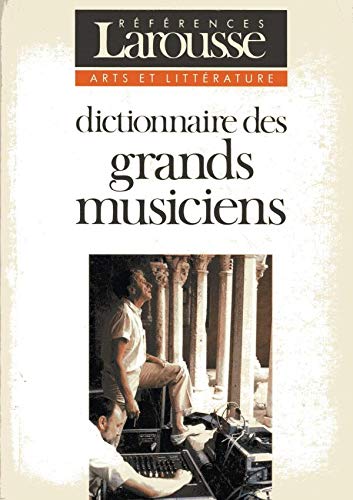 9782037202091: Dictionnaire Des Grands Musiciens. Tome 2