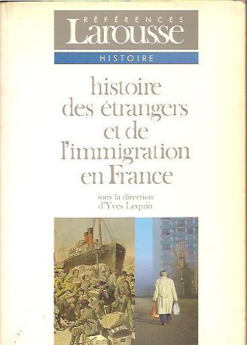 Beispielbild fr Histoire Des trangers et de l'Immigration En France zum Verkauf von Anybook.com