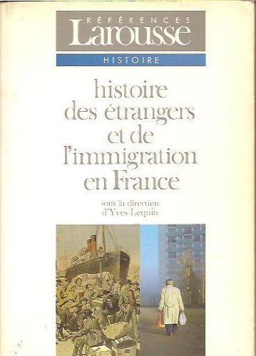 Stock image for Histoire des trangers et de l'immigration en France for sale by medimops