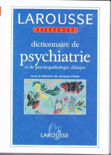 Beispielbild fr DICTIONNAIRE DE LA PSYCHIATRIE NELLE EDITI zum Verkauf von medimops