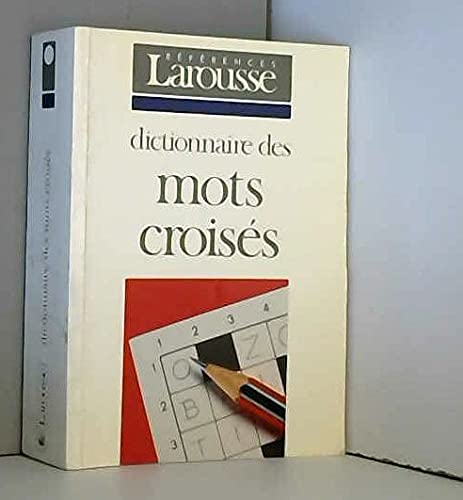 Stock image for Dictionnaire des mots croises (References Larousse) (French Edition) for sale by Better World Books