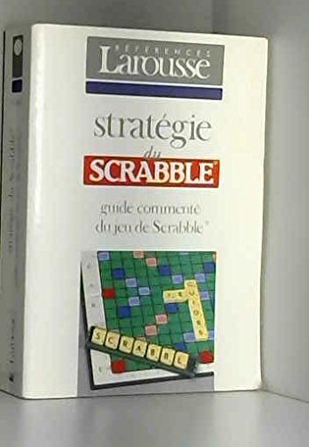 Beispielbild fr STRATEGIE DU SCRABBLE. Guide comment du jeu de Scrabble zum Verkauf von Ammareal