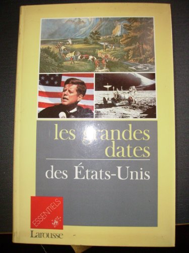 Stock image for Les Grandes dates des tats-Unis for sale by Ammareal