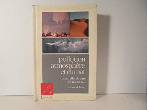 Imagen de archivo de Pollution, atmosphre et climat : Colloque de Lassay a la venta por Les mots en page