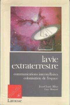 Stock image for La Vie Extraterrestre : Communications Interstellaires, Colonisation De L'espace for sale by RECYCLIVRE