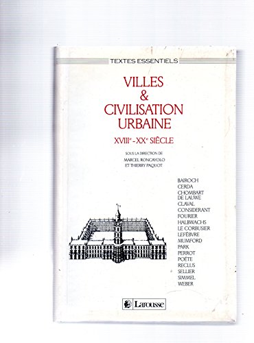Beispielbild fr Villes et civilisation urbaine : XVIIIe-XXe sicle zum Verkauf von Ammareal