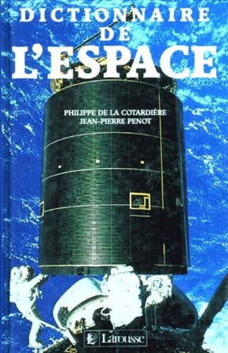 Beispielbild fr Dictionnaire de l'espace zum Verkauf von medimops