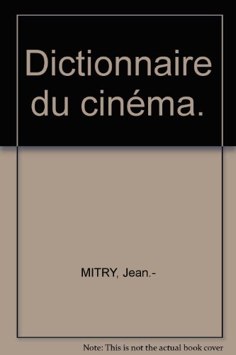 Beispielbild fr Dictionnaire du cinma zum Verkauf von Better World Books