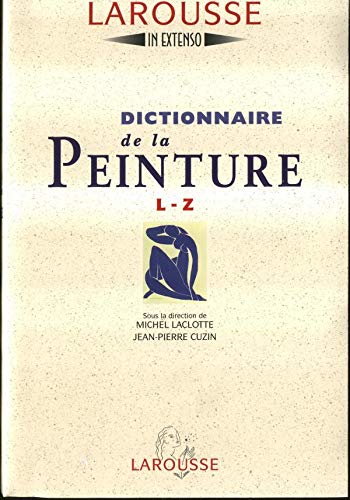 Stock image for Dictionnaire De La Peinture Coffret 2 Volumes : Volume 1, A-K. Volume 2, L-Z for sale by WorldofBooks