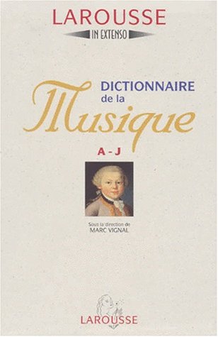 Stock image for Dictionnaire de la musique A-J for sale by medimops