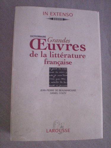 9782037500401: Dictionnaire Des Grandes Oeuvres De La Litterature Francaise