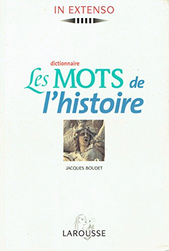 Stock image for LES MOTS DE L'HISTOIRE. Dictionnaire for sale by medimops