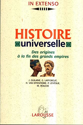 Stock image for Histoire universelle : Volume 1, Des origines  la fin des grands empires for sale by Ammareal