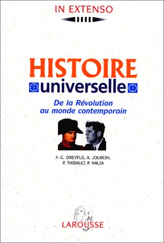 Beispielbild fr Histoire universelle, tome 3. De la Rvolution au monde contemporain zum Verkauf von medimops