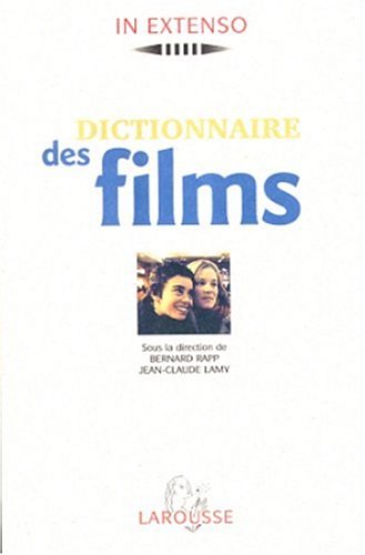 Beispielbild fr Dictionnaire des films Lamy, Jean-Claude and Rapp, Bernard zum Verkauf von LIVREAUTRESORSAS