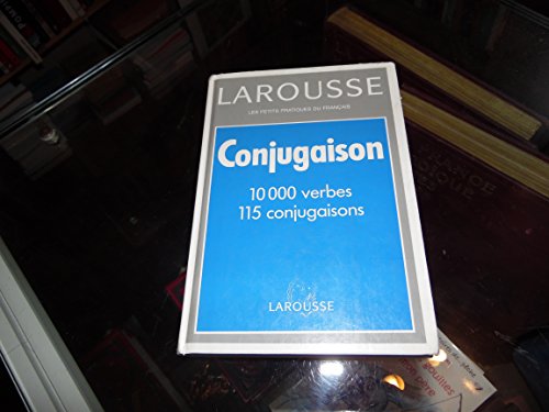 Stock image for Larousse Grammaire: Larousse De La Conjugaison for sale by ThriftBooks-Dallas