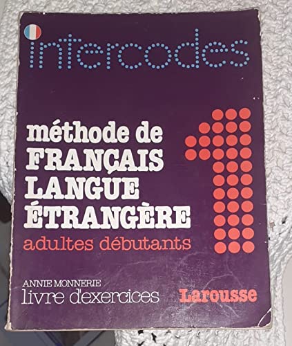 Imagen de archivo de Intercodes : Methode de Francais Langue Etrangere a la venta por Better World Books