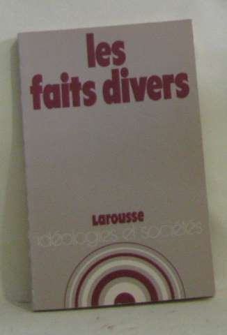 9782038600315: Les Faits divers (Idologies et socits)