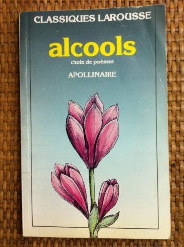 Alcools (Classiques Larousse)