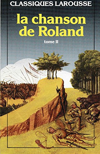 Imagen de archivo de LA CHANSON DE ROLAND. Tome 2, Laisses 160  291 a la venta por Librairie Th  la page