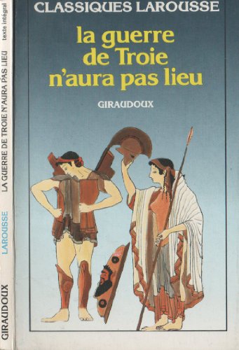 Stock image for La Guerre De Troie N'aura Pas Lieu for sale by Persephone's Books