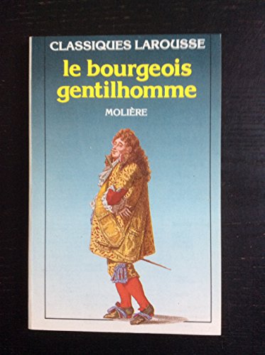 Beispielbild fr Le Bourgeois Gentilhomme zum Verkauf von Better World Books