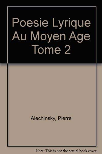 Beispielbild fr Poesie Lyrique Au Moyen Age Tome 2 zum Verkauf von Wonder Book