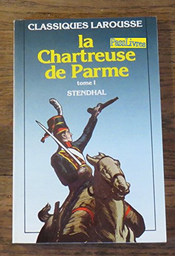 Beispielbild fr La Chartreuse de Parme 1* zum Verkauf von Better World Books