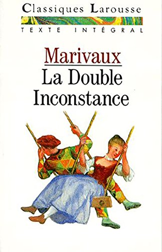 Beispielbild fr La Double Inconstance: Com  die zum Verkauf von WorldofBooks