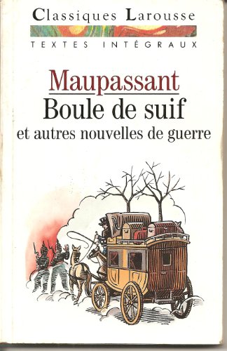 Beispielbild fr Boule De Suif Et Autres Nouvelles De Guerre zum Verkauf von RECYCLIVRE