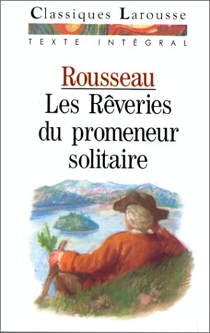 Beispielbild fr Les Rveries d'un promeneur solitaire zum Verkauf von medimops